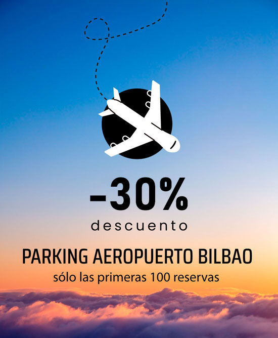 Descuento 30% en el aeropuerto de bilbao Descuento 30% en el aeropuerto de bilbao